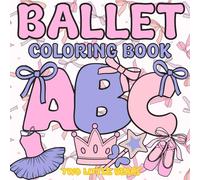 BALLET ABC'S COLORING BOOK - LARGE SIMPLE ILLUSTRATIONS