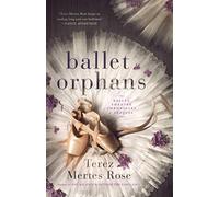 Ballet Orphans: A Prequel