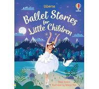 Ballet Stories for Little Children (Story Collections for Little Children): 1