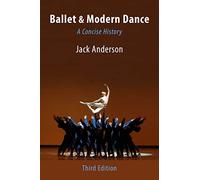 Balletto e danza moderna: una storia concisa: una sua concisa - NUOVO Jack An...