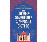 Balli Kaur Jasw The Unlikely Adventures of the Shergill Siste (Copertina rigida)