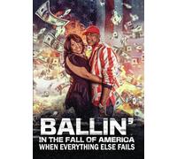 Ballin In The Fall Of America: When Everything Else Fails (DVD)