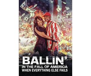 Ballin In The Fall Of America: When Everything Else Fails (DVD)