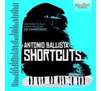 Antonio Ballist Antonio Ballista: Shortcuts: One-minute-plus Piano Pieces B (CD)