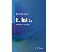 Ballistics: Theory and Practice