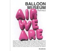 Balloon Museum: From a to Z