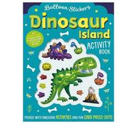 Balloon Sticker Activity Books - Dinosaur Island (Tascabile)