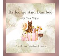 Balloonie and Bamboo