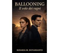 BALLOONING: IL VOLO DEI RAGNI: 3