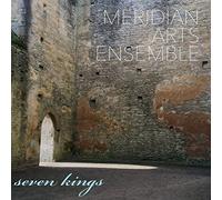 Ballou/ Meridian Arts Ensemble - Seven Kings