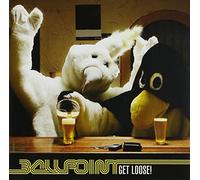 Ballpoint - Get Loose