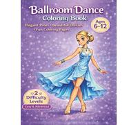 Ballroom Dance Coloring Book: Elegant Poses • Beautiful Dresses • Fun Coloring Pages