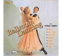 Ballroom Dancing: In Strict Tempo, Vol. 1