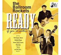 Ballroom Rockets - Ready If You'Re Willin