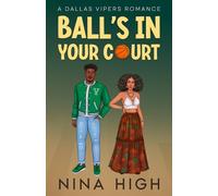 Ball's In Your Court: A Dallas Vipers Romance