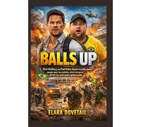 BALLS UP: Mark Wahlberg and Paul Walter Hauser lead this chaotic comedy about two marketers whose outrageous World Cup stunt sparks a global scandal.