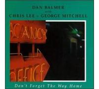 Balmer, Dan - Don't Forget The Way Home