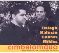 Balogh, Kalman/And Miklos Lukac - Cimbalom For Four Hands