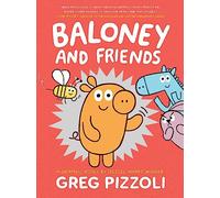 Baloney and Friends