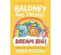 Baloney and Friends: Dream Big!