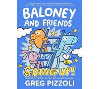 Baloney and Friends: Going Up!