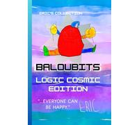 BALOUBITS, The Rainbow Power Journal - Logic Cosmic Edition: The Eric Collection - A 6x9 Rainbow Power Journal for Neurodiversity & The Dream School Project