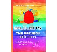BALOUBITS, The Rainbow Power Journal - The Rainbow Edition: The Eric Collection - A 6x9 Rainbow Power Journal for Neurodiversity & The Dream School