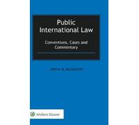 Balouziyeh, John M. B. Public International Law: Conventions, Cases A Book NUOVO