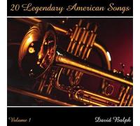 Balph, David - 20 Legendary American Songs With 10 Christmas Clas