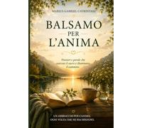 Balsamo per l'Anima: Il viaggio dei 31 gradini verso la saggezza