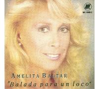 Baltar, Amelita - Balada Para Un Loco