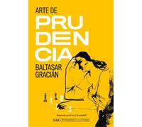 Baltasar de Gracián El Arte de la Prudencia (Copertina rigida)