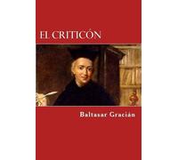 Baltasar Gracian El criticon (Tascabile)