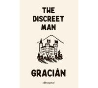 Baltasar Gracián The Discreet Man (Tascabile)