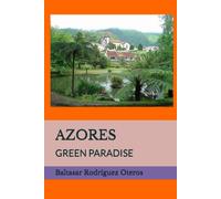 Baltasar Rodríguez Oteros Azores (Tascabile) Sun Paradises
