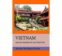 Baltasar Rodríguez Oteros Vietnam (Tascabile)