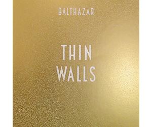 Balthazar - Thin Walls