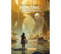 Balthis l'avventuriera [Paperback] [Aug 31, 2024] Zuddas, Gianluigi