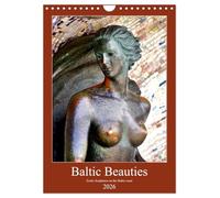 Baltic Beauties - Erotic sculptures on the Baltic coast (Wall Calendar 2026 DIN A4 portrait), CALVENDO 12 Month Wall Calendar: Old and new sculptures in former East Prussia