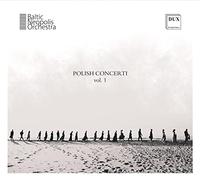 Baltic Neopolis Orchestra - Polish Concerti Vol. 1