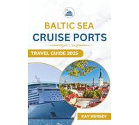 Baltic Sea Cruise Ports Travel Guide 2025