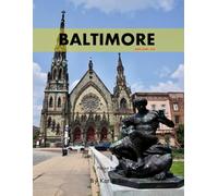 Baltimore: A Perfect Coffee Table Picture Book - Travel and Tourism lovers.