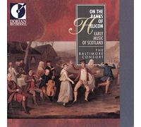 The Baltimore Consort On the Banks of Helicon: Early Music of Scotland (CD)