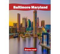 Baltimore Maryland: A Premium Visual Journey for Travel and Photography Lovers
