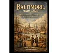 Baltimore Maryland The Third Largest Entry For US Irish Into America