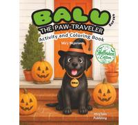 Balu the Paw-Traveler Activity and Coloring Book: Halloween Edition