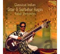 Baluji Shrivastav/Sarwar Sabri - Classical Indian Sitar & Surbahar Ragas