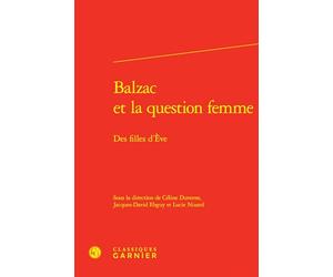 Balzac et la question femme: Des filles d'Ève: 12