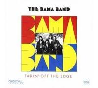 The Bama Band Takin Off The Edge (CD)