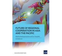 Bambang Susantono Cyn- Future of Regional Cooperation in Asia and t (Tascabile)